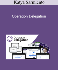 Katya Sarmiento - Operation Delegation