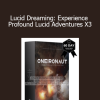Sovereign Subliminals - Lucid Dreaming: Experience Profound Lucid Adventures X3