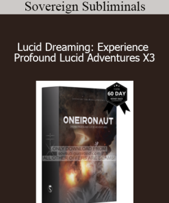 Sovereign Subliminals - Lucid Dreaming: Experience Profound Lucid Adventures X3