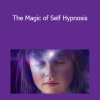 Rob Chapman - The Magic of Self Hypnosis