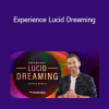 Mindvalley - Charlie Morley - Experience Lucid Dreaming
