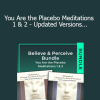 Dr Joe Dispenza - You Are the Placebo Meditations 1 & 2 - Updated Versions - Believe & Perceive Bundle (Meditation)