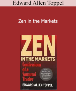 Edward Allen Toppel - Zen in the Markets