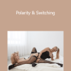 The New Tantra - Polarity & Switching