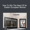 Ana Maria & Brian Begin - How To Win The Heart Of An Eastern European Woman