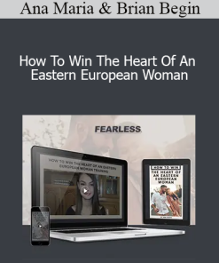 Ana Maria & Brian Begin - How To Win The Heart Of An Eastern European Woman