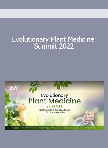 Evolutionary Plant Medicine Summit 2022