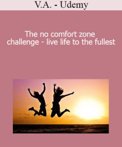 V.A. - Udemy - The no comfort zone challenge - live life to the fullest