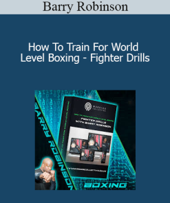 Barry Robinson - How To Train For World Level Boxing - Fighter Drills