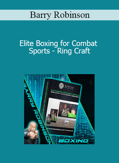 Barry Robinson - Elite Boxing for Combat Sports - Ring Craft