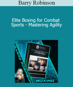 Barry Robinson - Elite Boxing for Combat Sports - Mastering Agility