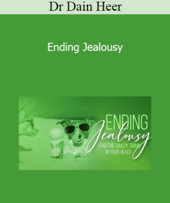 Dr Dain Heer - Ending Jealousy