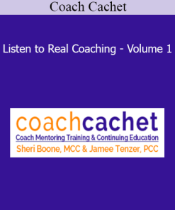 Coach Cachet - Listen to Real Coaching - Volume 1