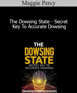 Maggie Percy - The Dowsing State - Secret Key To Accurate Dowsing