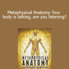 Evette Rose - Metaphysical Anatomy Your body is talking are you listening?