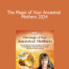 Perdita Finn - The Magic of Your Ancestral Mothers 2024