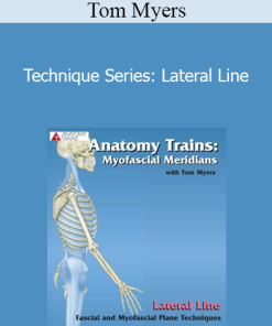 Tom Myers - Technique Series: Lateral Line