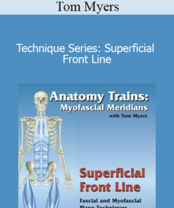 Tom Myers - Technique Series: Superficial Front Line
