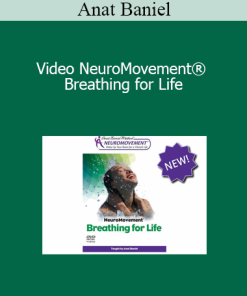 Anat Baniel - Video NeuroMovement® Breathing for Life