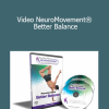 Anat Baniel - Video NeuroMovement® Better Balance