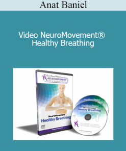 Anat Baniel - Video NeuroMovement® Healthy Breathing