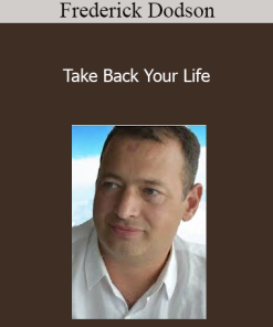 Frederick Dodson - Take Back Your Life