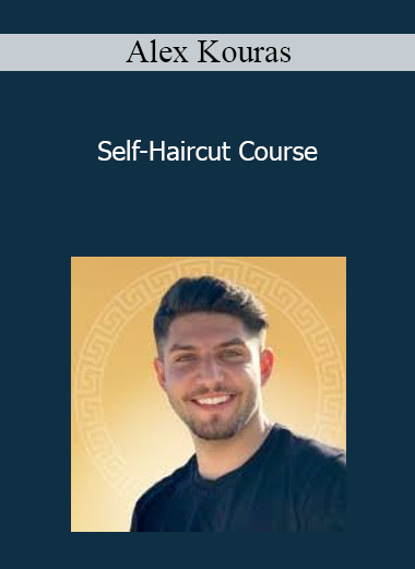 Alex Kouras - Self-Haircut Course