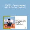 Terri O’Fallon - STAGES - Developmental Gifts & Confusions (2022)