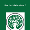 Talmadge Harper - Ultra Depth Relaxation 6.0