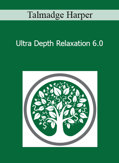Talmadge Harper - Ultra Depth Relaxation 6.0