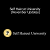 Alex Kouras - Self Haircut University (November Updates)
