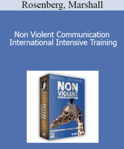 Rosenberg, Marshall - Non Violent Communication International Intensive Training