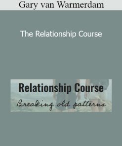 Gary van Warmerdam - The Relationship Course