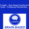 Eric Cobb & Mike Golden - Z-Health - Brain-Based Practitioner’s Guide - Professional Membership - Headaches & Shoulder Modules