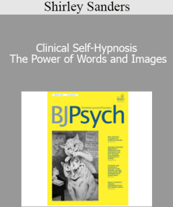 Shirley Sanders - Clinical Self-Hypnosis The Power of Words and Images