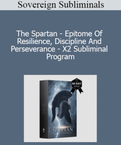 Sovereign Subliminals - The Spartan - Epitome Of Resilience Discipline And Perseverance - X2 Subliminal Program