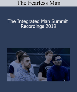 The Fearless Man - The Integrated Man Summit Recordings 2019