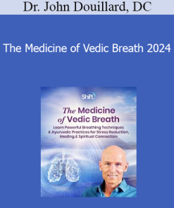 Dr. John Douillard DC - The Medicine of Vedic Breath 2024