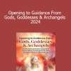 Shakti Durga - Opening to Guidance From Gods Goddesses & Archangels 2024