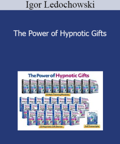 Igor Ledochowski - The Power of Hypnotic Gifts