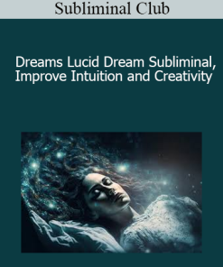 Subliminal Club - Dreams Lucid Dream Subliminal Improve Intuition and Creativity