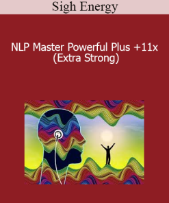 Sigh Energy - NLP Master Powerful Plus +11x (Extra Strong)