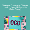 Sigh Energy - Obsessive Compulsive Disorder Healing Powerful Plus +11x (Extra Strong)