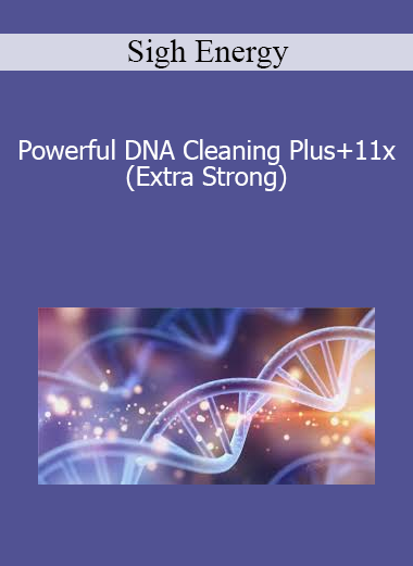 Sigh Energy - Powerful DNA Cleaning Plus+11x(Extra Strong)