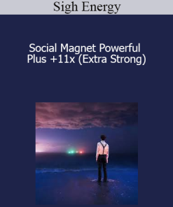 Sigh Energy - Social Magnet Powerful Plus +11x (Extra Strong)
