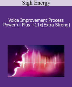 Sigh Energy - Voice Improvement Process Powerful Plus +11x(Extra Strong)