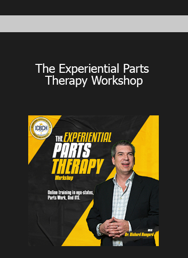 The Experiential Parts Therapy Workshop