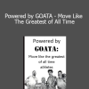Jose G Boesch & Reid Singer - Powered by GOATA - Move Like The Greatest of All Time