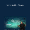 Bashar - 2022-10-22 - Ghosts
