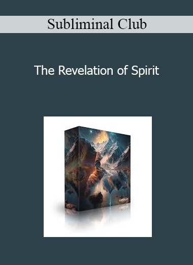 Subliminal Club - The Revelation of Spirit